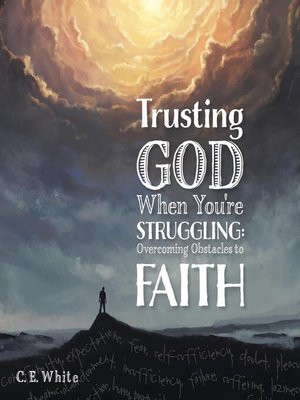 cover image of Trusting God When You're Struggling